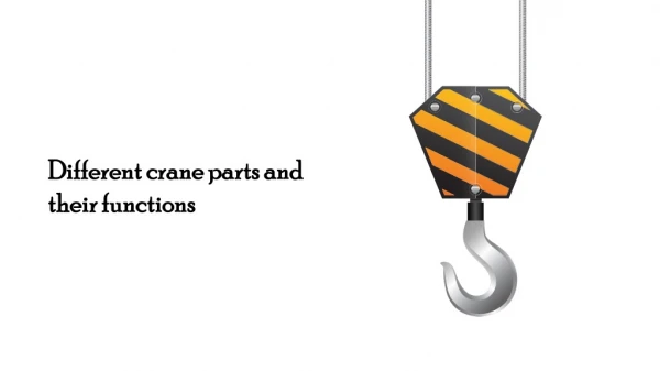 Why You Should Use Quality Crane Parts