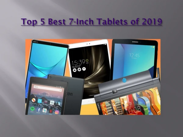 Top 5 Best 7-Inch Tablets of 2019
