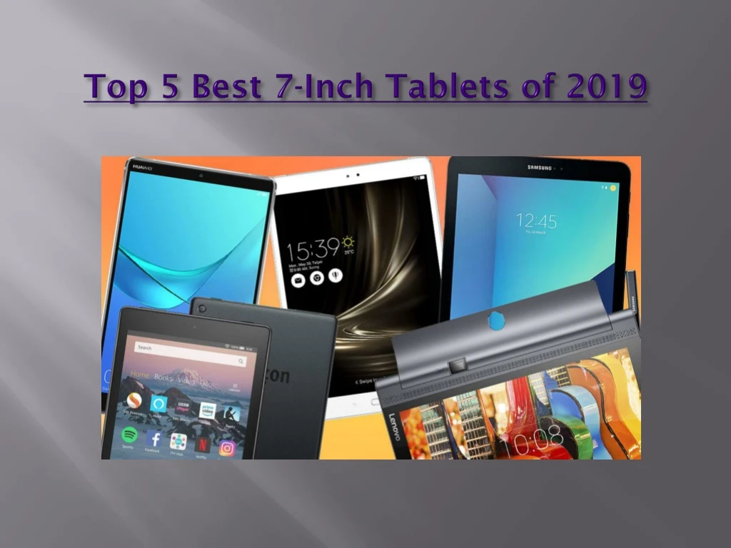 top 5 best 7 inch tablets of 2019