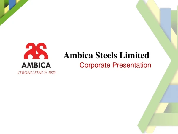 Ambica Steels Limited Corporate Presentation