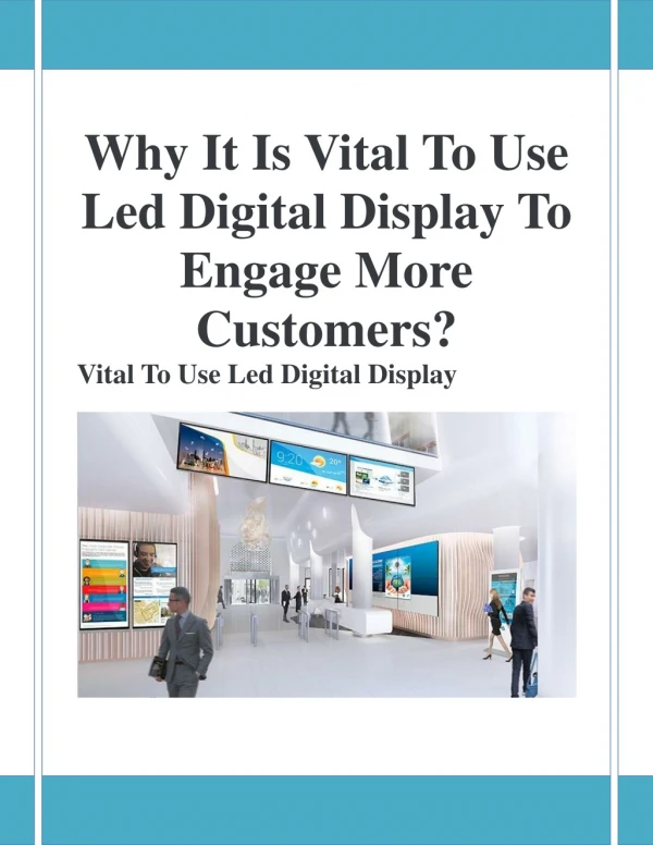 Why It Is Vital To Use Led Digital Display To Engage More Customers?