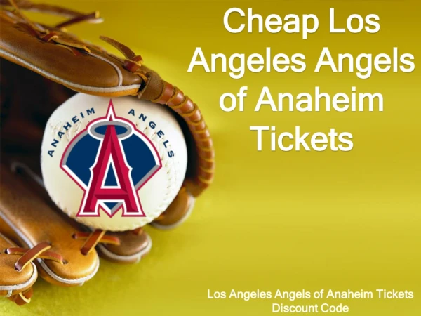 Discount Angels of Anaheim Match Tickets