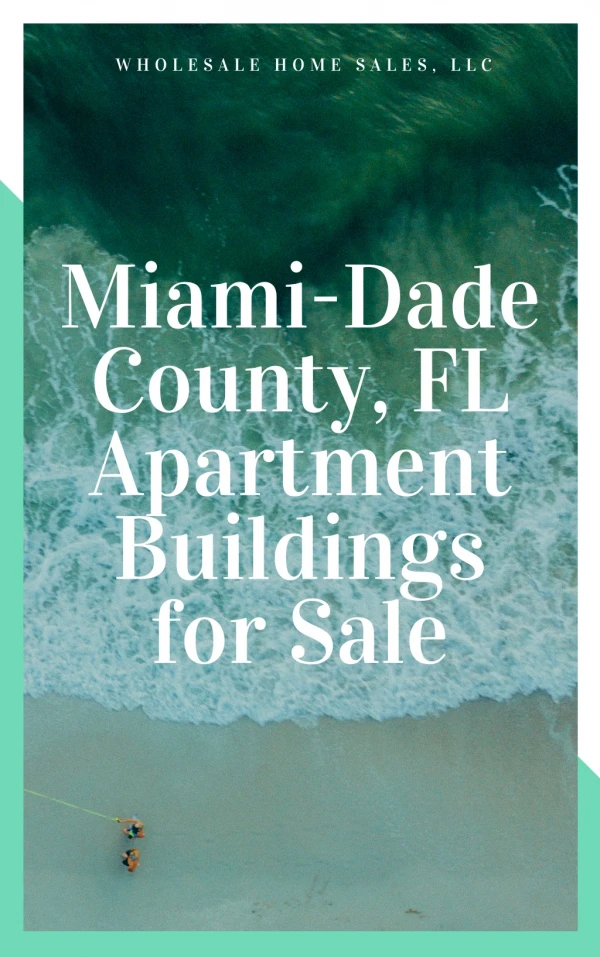 Miami-Dade County, FL Apartment Buildings for Sale -JoinBuyersList.com