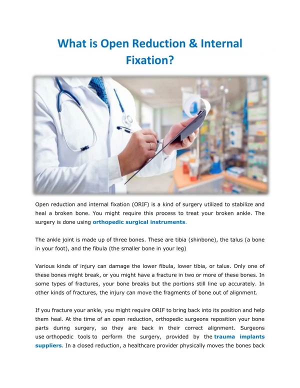 What is Open Reduction & Internal Fixation?