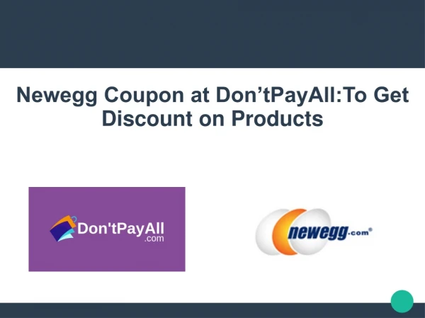 Opt for Big Savings using Newegg Coupon