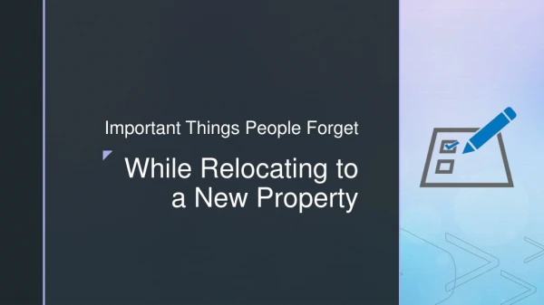 Important things people forget about when moving