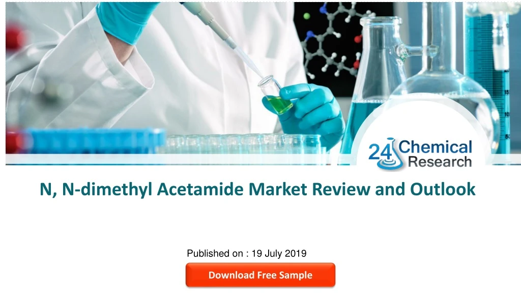 n n dimethyl acetamide market review and outlook