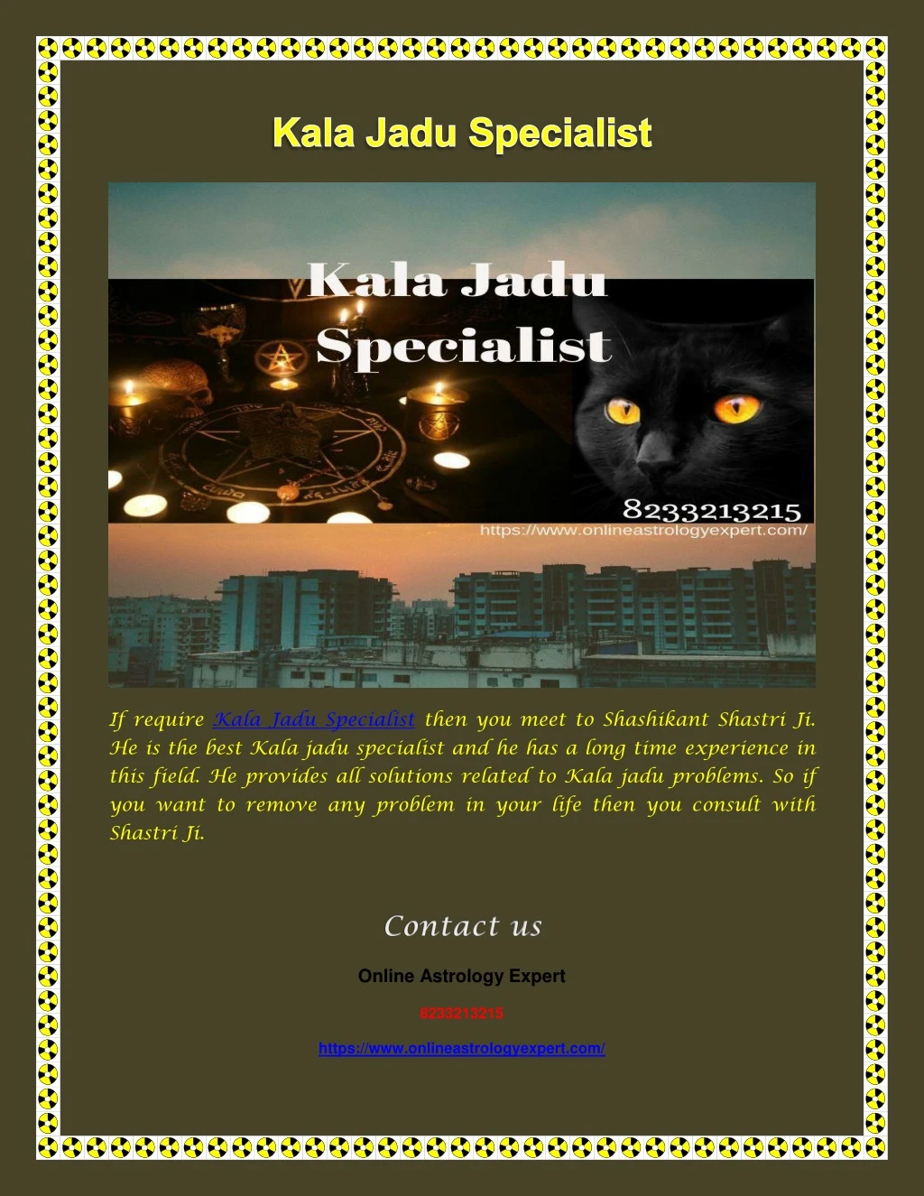 if require kala jadu specialist then you meet