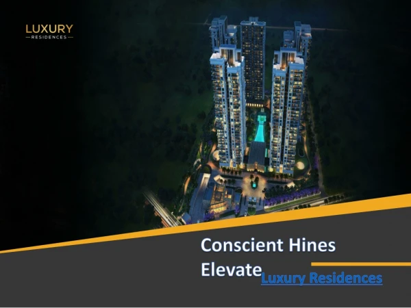 Conscient Hines Elevate - 3 & 4 BHK Luxury Apartment