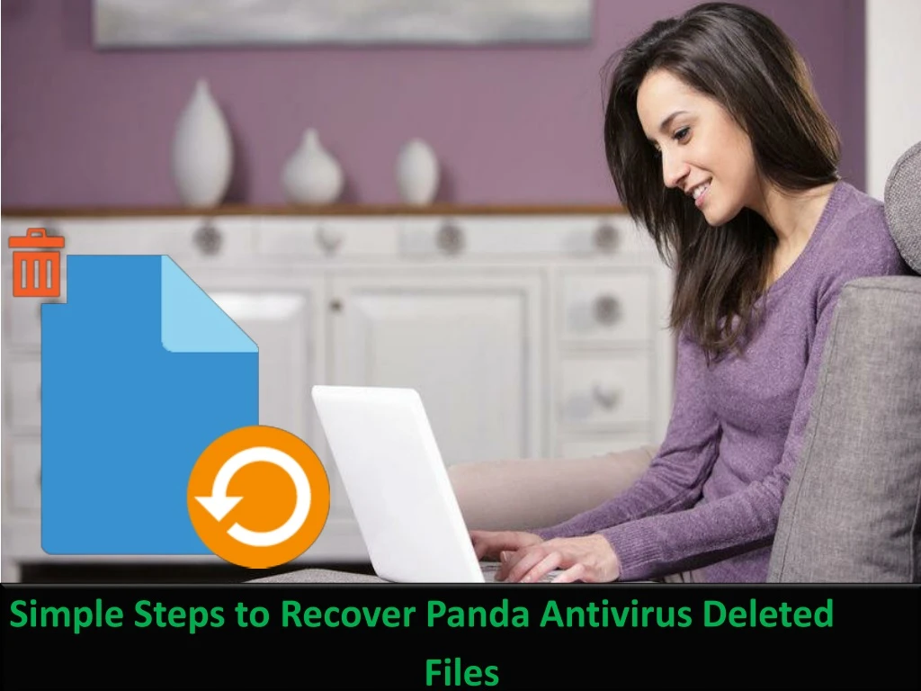 simple steps to recover panda antivirus deleted files