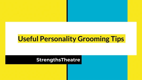 Useful Personality Grooming Tips