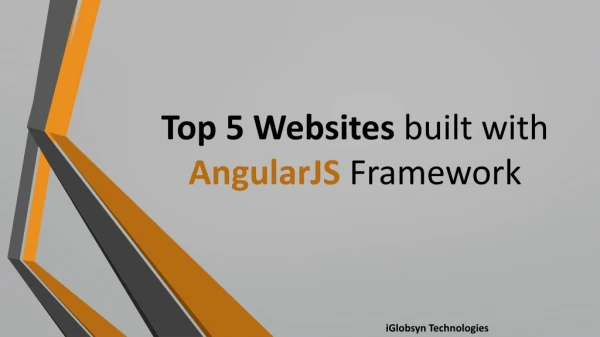 Top 5 Websites built with Angularjs Framework