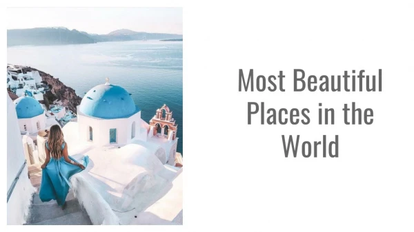 List of Most Beautiful Places in the World