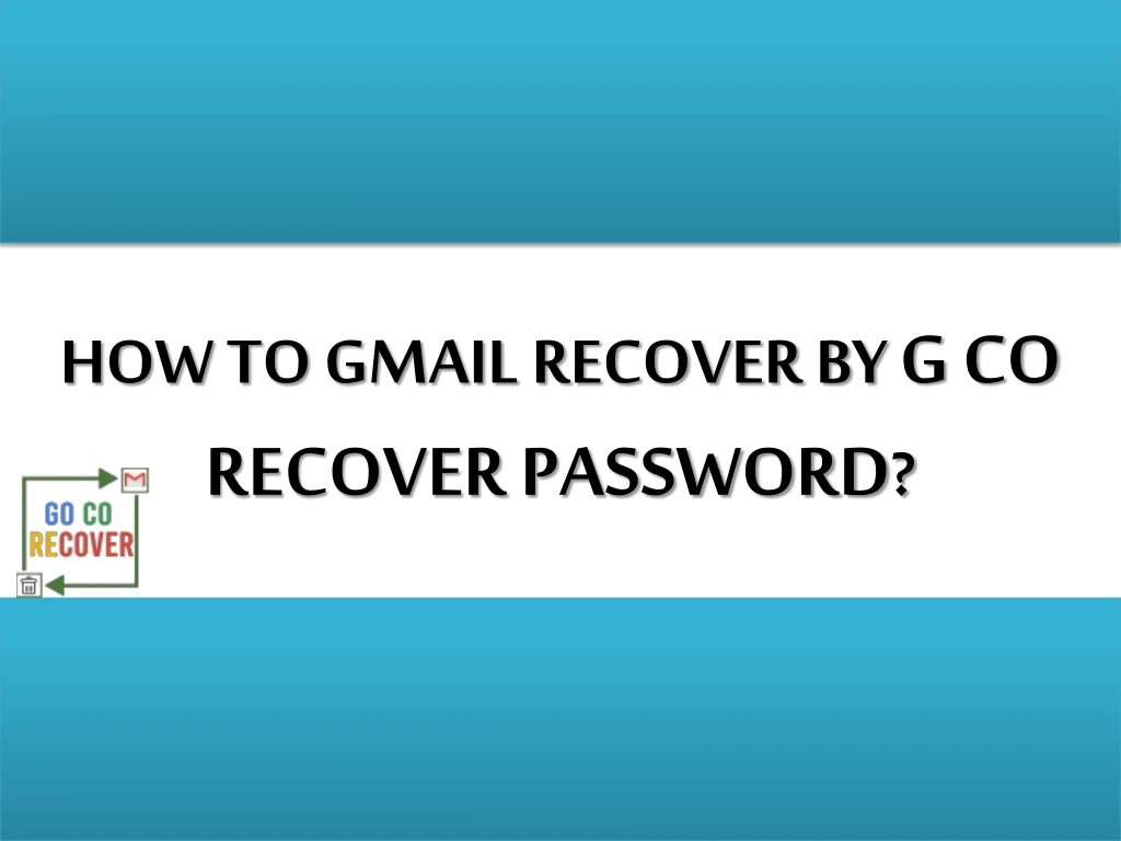 how to gmail recover by g co recover password