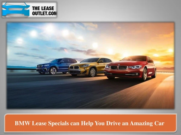 BMW Lease Specials can Help You Drive an Amazing Car