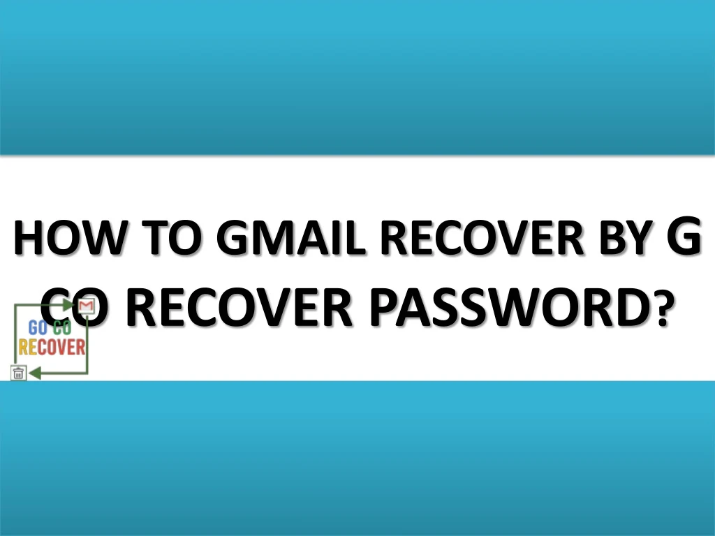 how to gmail recover by g co recover password
