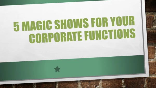 5 Magic Shows for Your Corporate Functions
