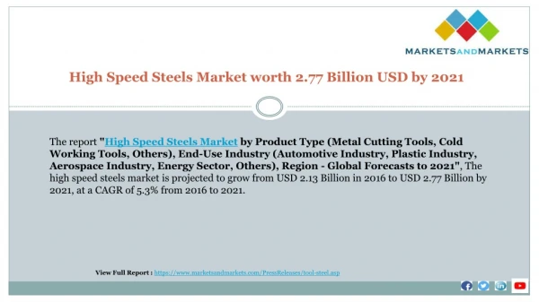 Significant opportunities in High Speed Steels Market by 2021