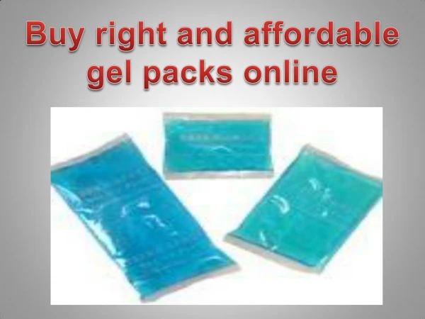 Buy right and affordable gel packs online