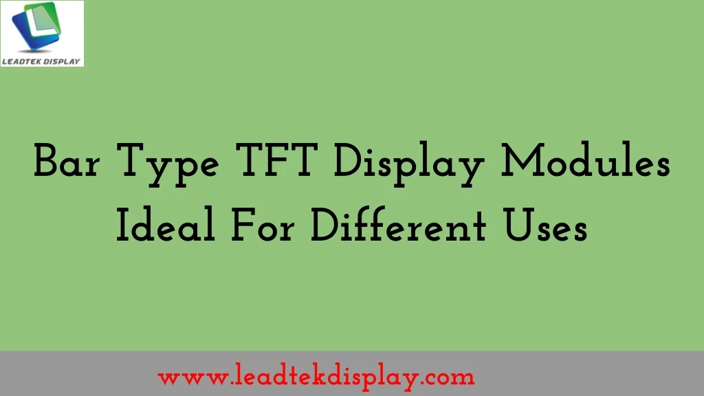 bar type tft display modules ideal for different