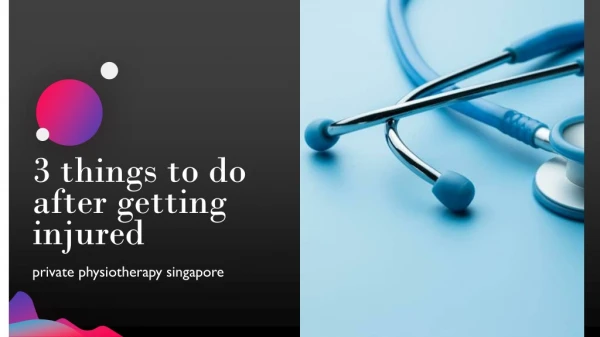 3 Things to Do after Getting Injured