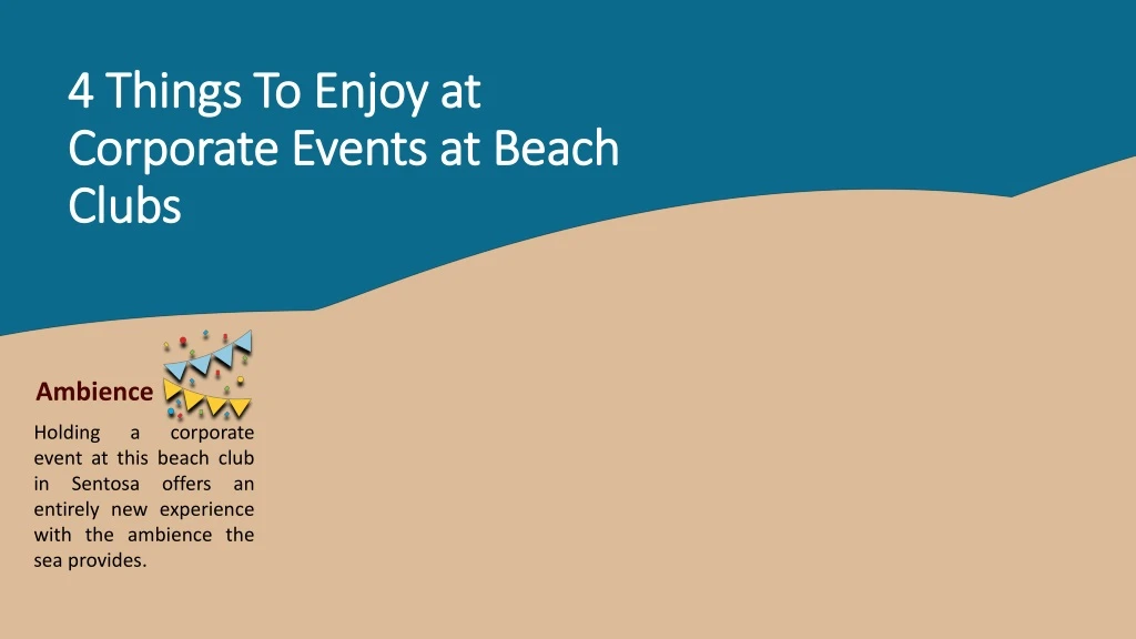 4 things to enjoy at corporate events at beach clubs