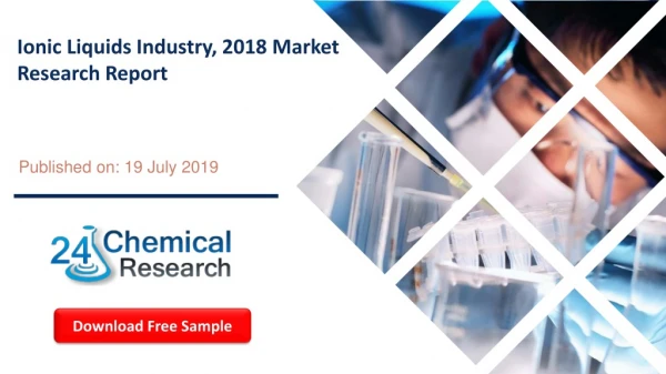 Ionic Liquids Industry, 2018 Market Research Report