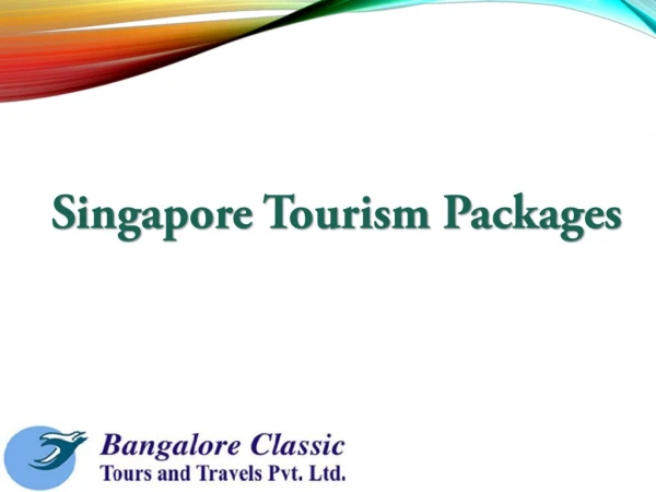 Singapore Tourism Packages from Bangalore