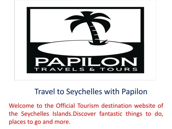 Travel to Seychelles with Papilon