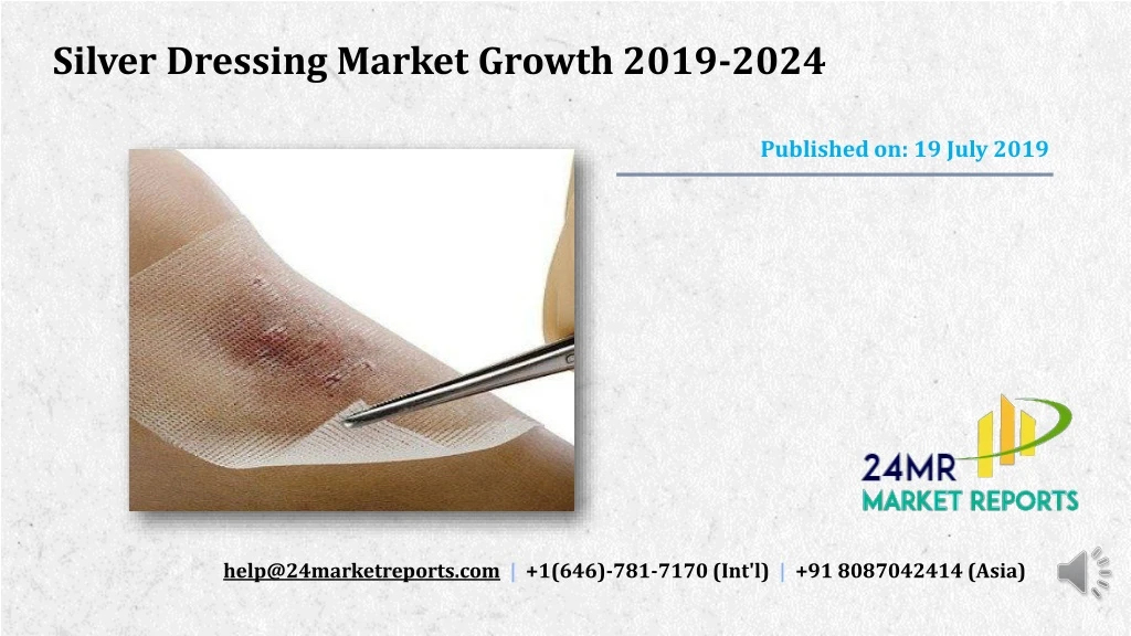 silver dressing market growth 2019 2024