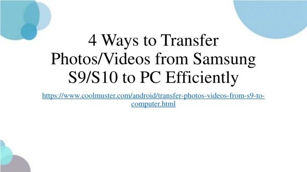 4 Ways to Transfer Photos/Videos from Samsung S9/S10 to PC Efficiently