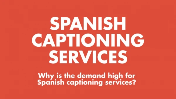 Spanish captioning services