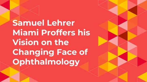 Samuel Lehrer Miami