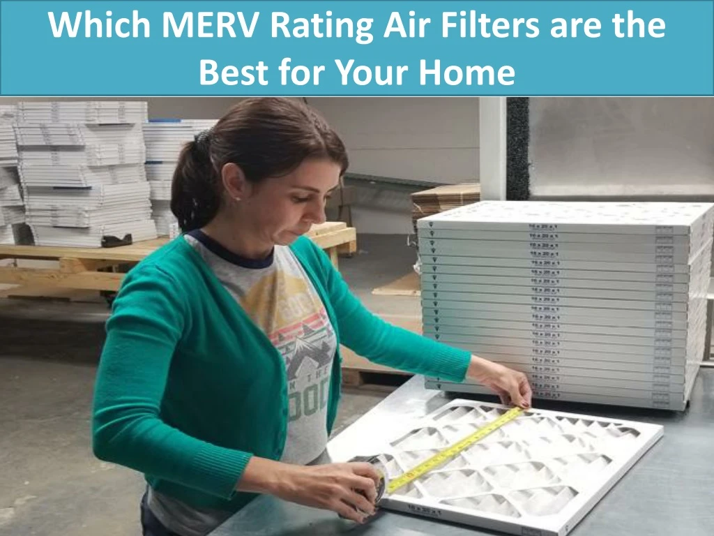 which merv rating air filters are the best