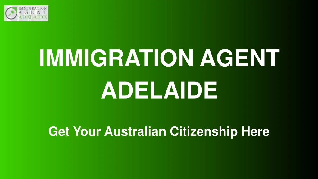 immigration agent adelaide