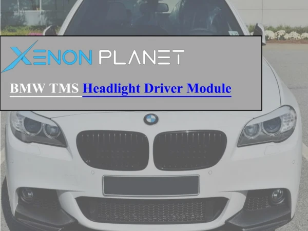BMW f10 headlight driver module by XenonPlanet