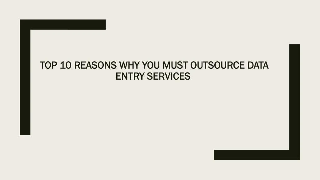top 10 reasons why you must outsource data entry services