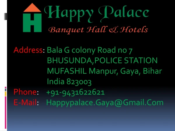 The hotels in Gaya.