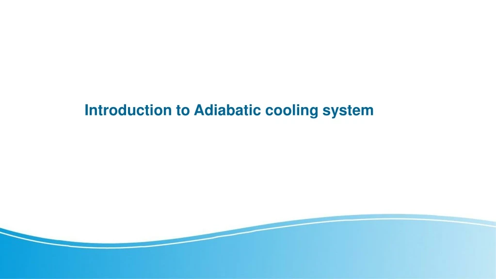 introduction to adiabatic cooling system