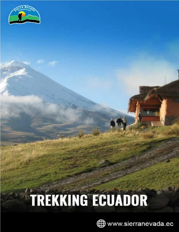 Top Reasons to go for trekking Ecuador! | Sierra Nevada Expeditions