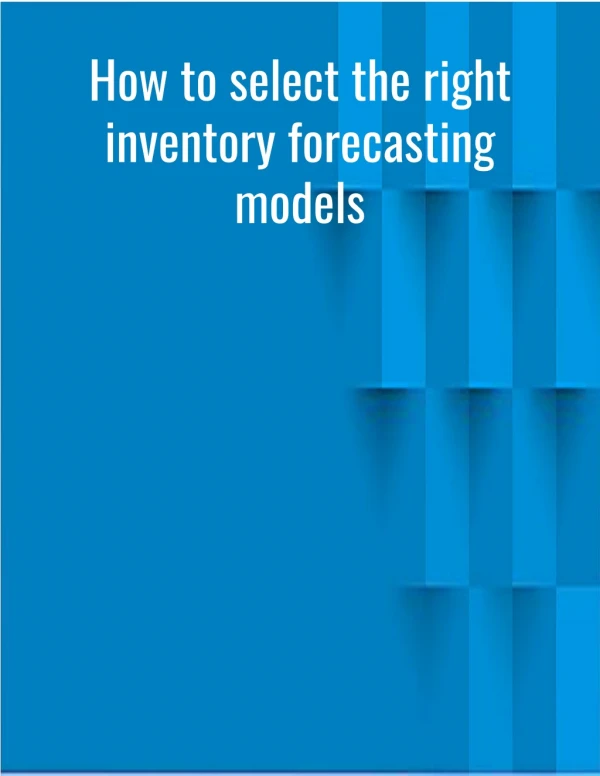 How to select the right inventory forecasting models