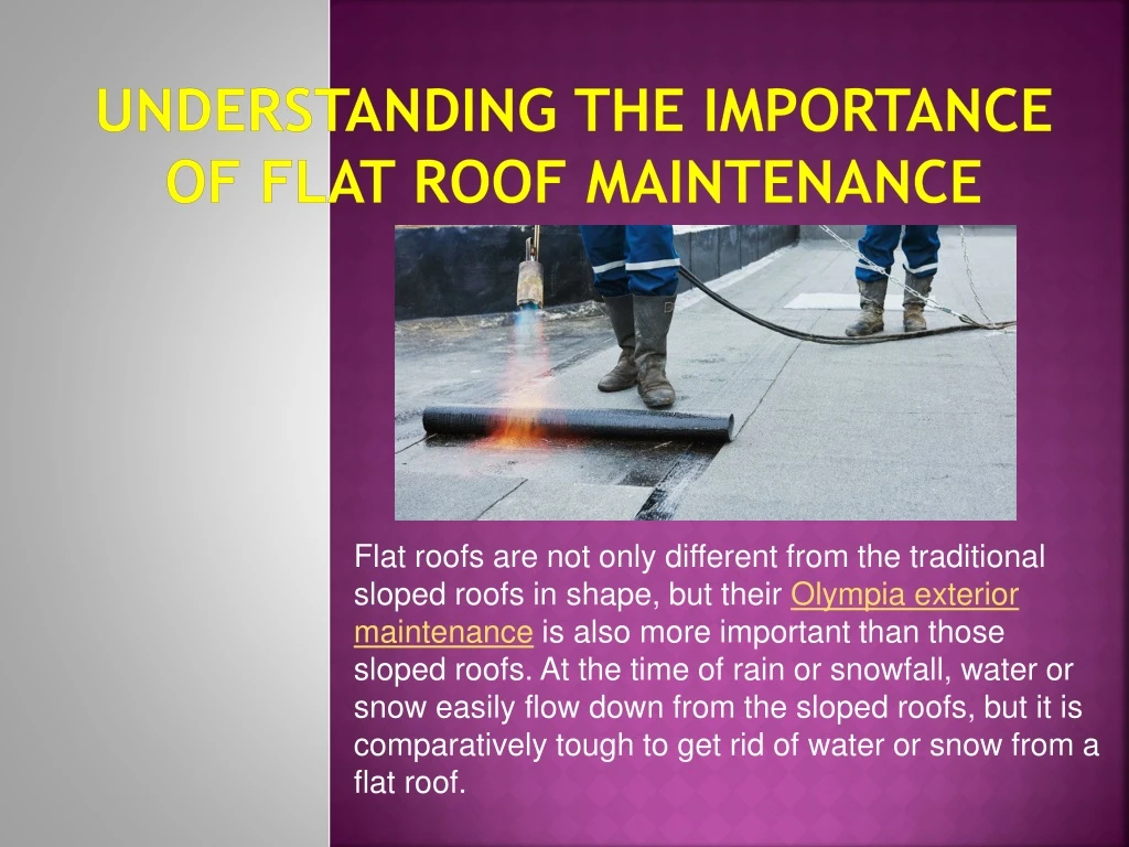 understanding the importance of flat roof maintenance