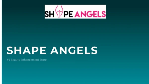 ShapeAngels.com #1 Beauty Enhancement Store