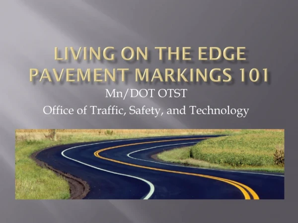 Living on the Edge Pavement Markings 101