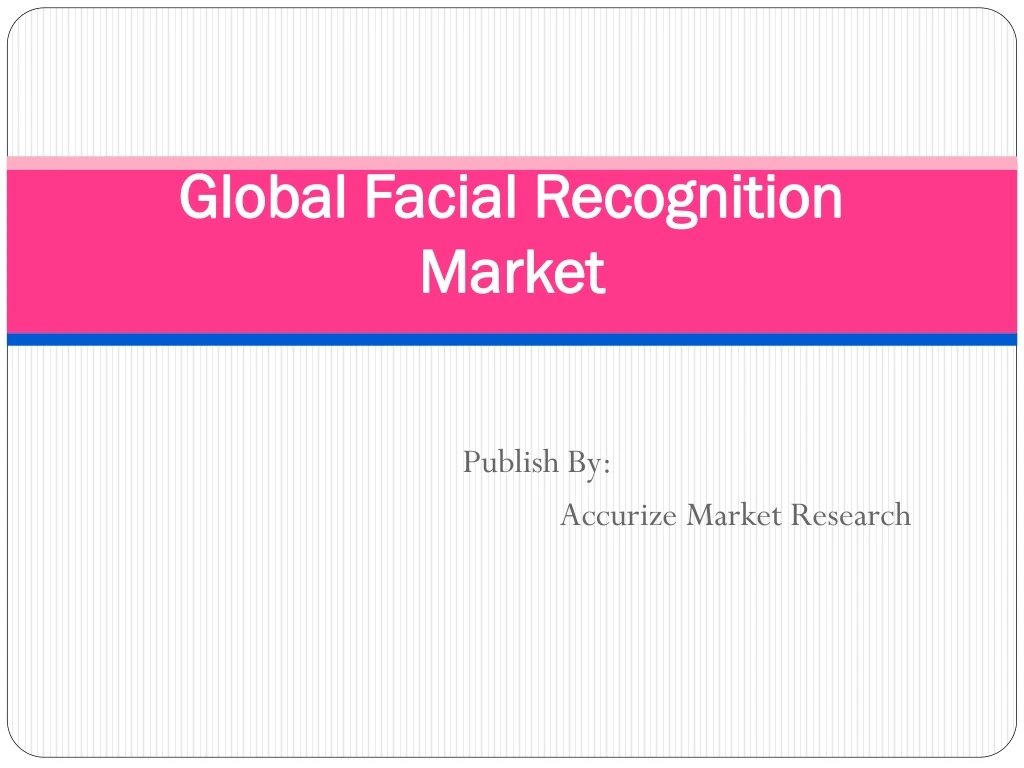 global facial recognition market