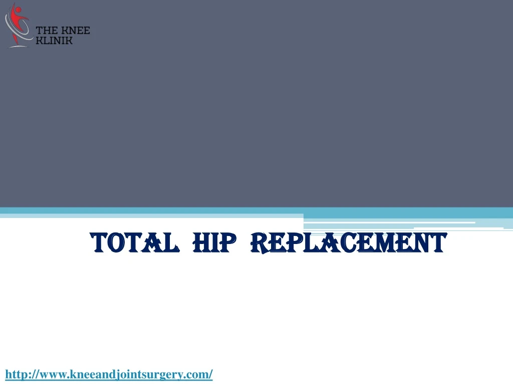 total hip replacement