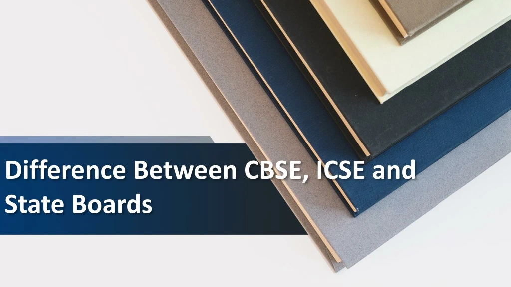 difference between cbse icse and state boards