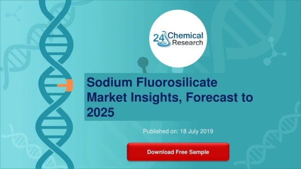 Sodium Fluorosilicate Market Insights, Forecast to 2025