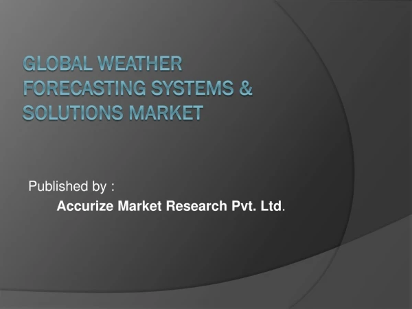 Weather Forecasting Systems & Solutions Market