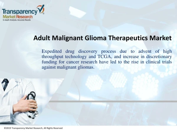 TMR’s Recent Publication includes an Extensive Analysis on the Adult Malignant Glioma Therapeutics Market